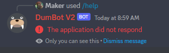 dumbot application did not respond